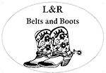 L&R Belts and Boots